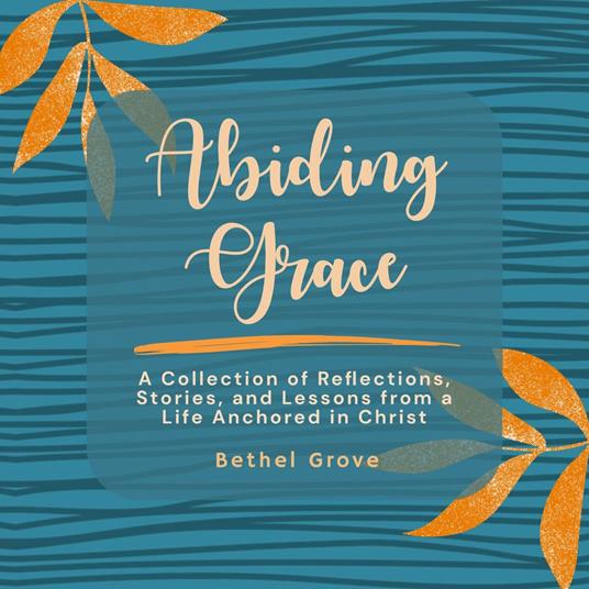 Abiding Grace