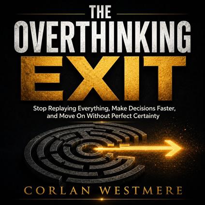 Overthinking Exit, The