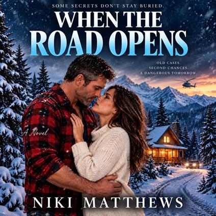 When the Road Opens