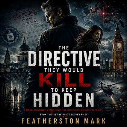 Directive They Would Kill to Keep Hidden, The
