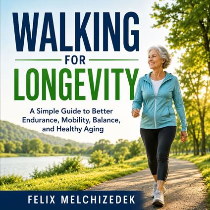 Walking for Longevity