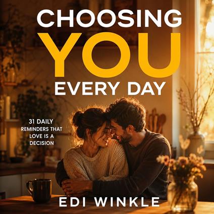 Choosing You Every Day