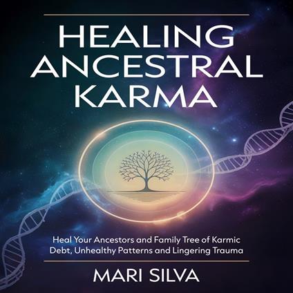 Healing Ancestral Karma