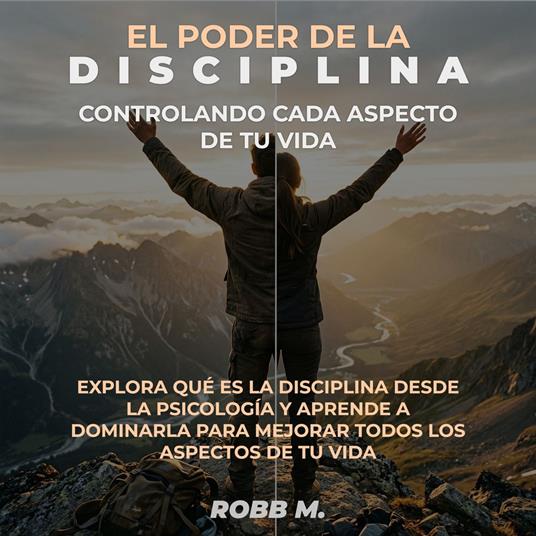 El poder de la disciplina: Controlando cada aspecto de tu vida