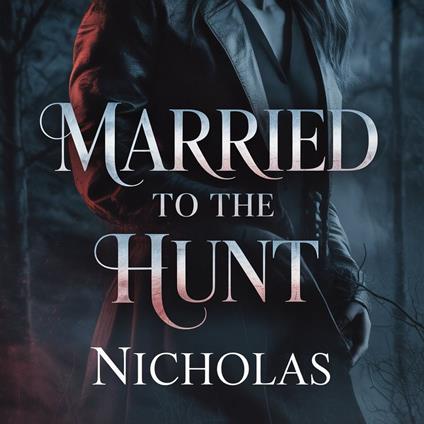 Married to the Hunt