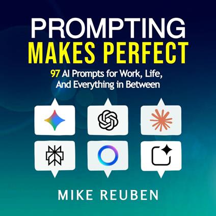 Prompting Makes Perfect