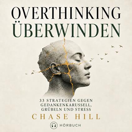 Overthinking überwinden