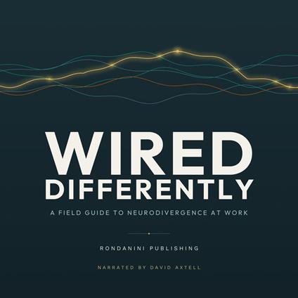 Wired Differently