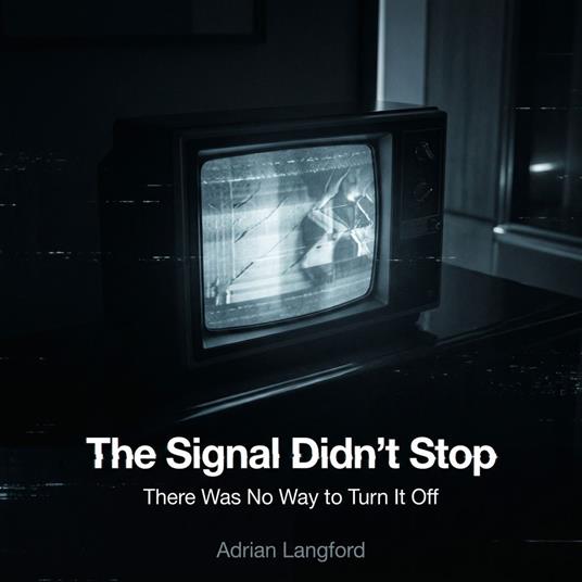 Signal Didn’t Stop, The