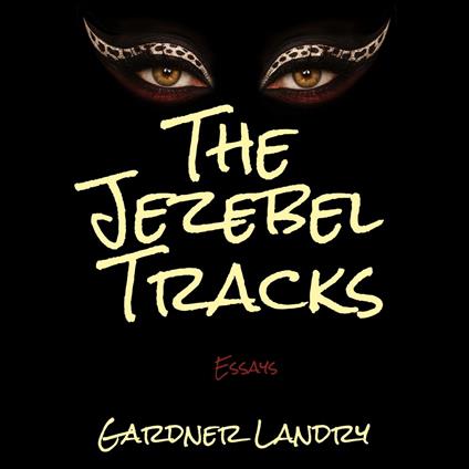 Jezebel Tracks, The