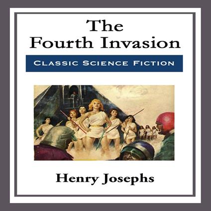 Fourth Invasion, The