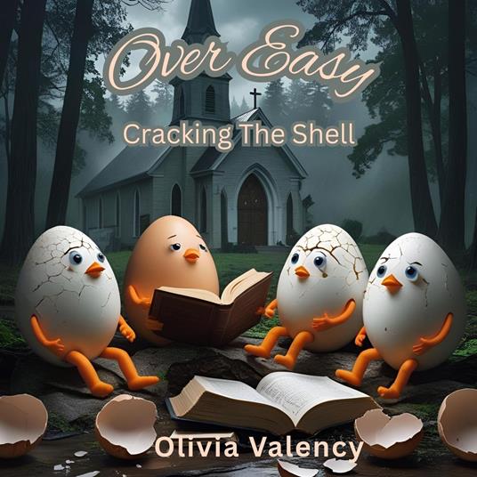 Over Easy: Cracking The Shell