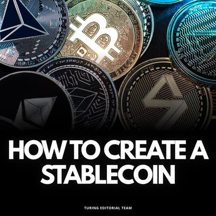 How to Create a Stablecoin