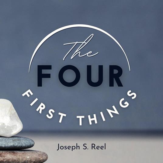 Four First Things, The