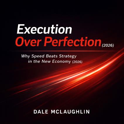 Execution Over Perfection (2026)