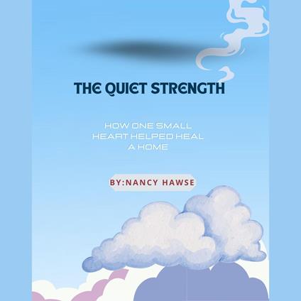 Quiet Strength, The