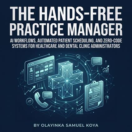 Hands-Free Practice Manager, The