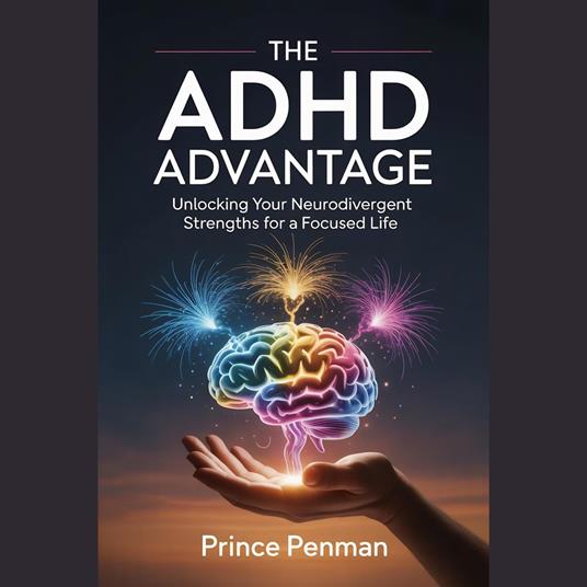 ADHD Advantage, The