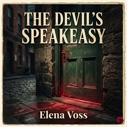 Devil’s Speakeasy, The
