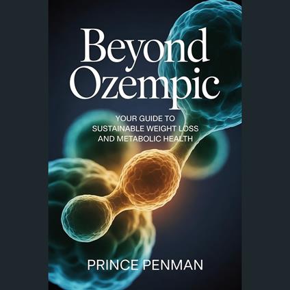 Beyond Ozempic