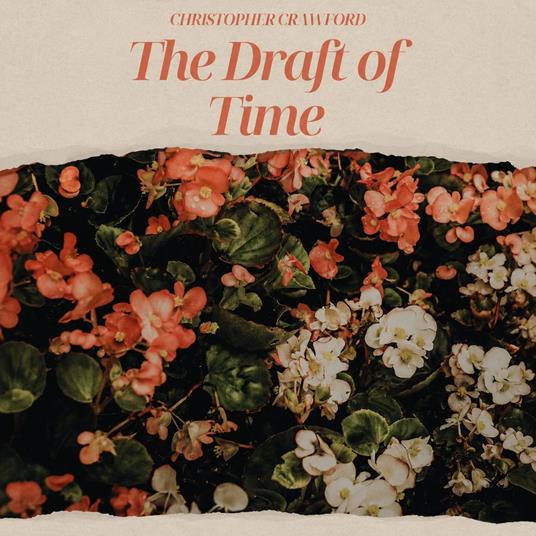 Draft of Time, The