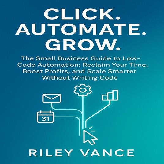 Click. Automate. Grow.