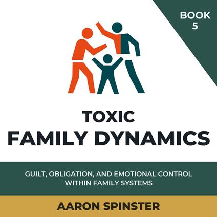Toxic Family Dynamics