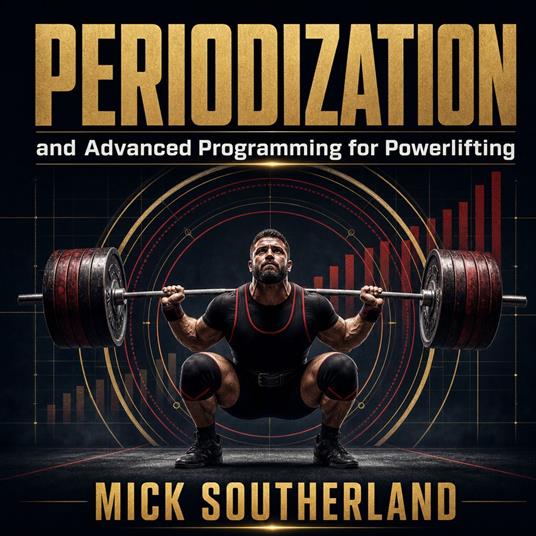 Periodization and Advanced Programming for Powerlifting