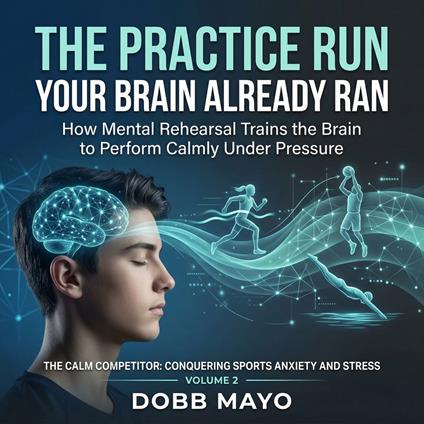 Practice Run Your Brain Already Ran, The