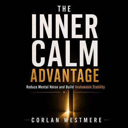Inner Calm Advantage, The