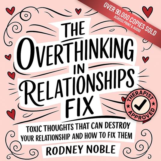 Overthinking in Relationships Fix, The