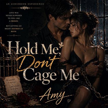 Hold Me, Don’t Cage Me