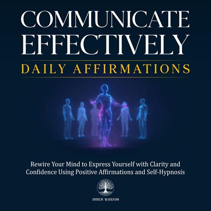 Communicate Effectively Daily Affirmations