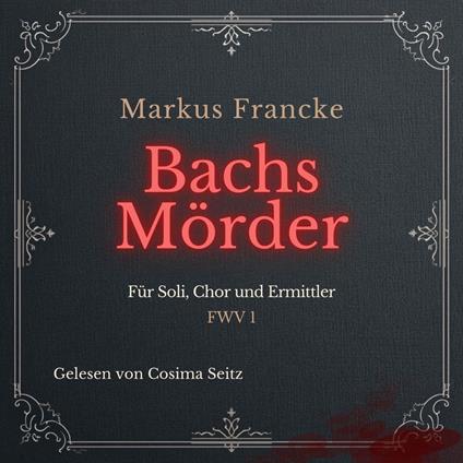 Bachs Mörder