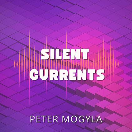 Silent Currents