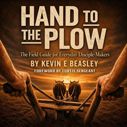 Hand to the Plow