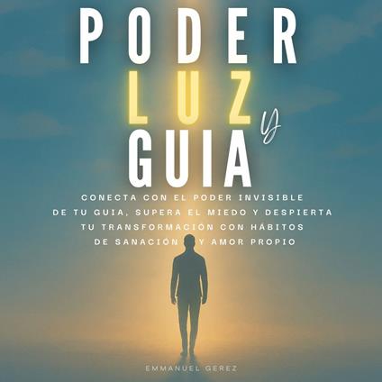 Poder, Luz y Guia