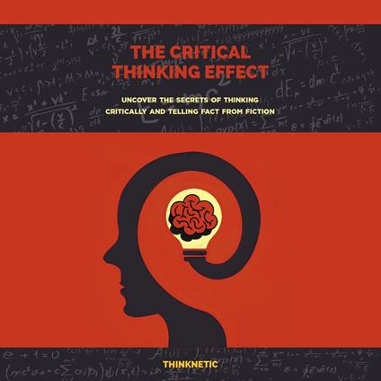 Critical Thinking Effect, The