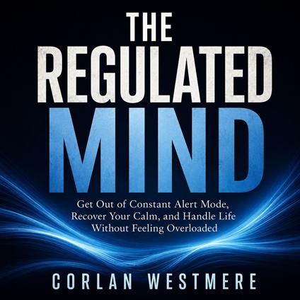 Regulated Mind, The