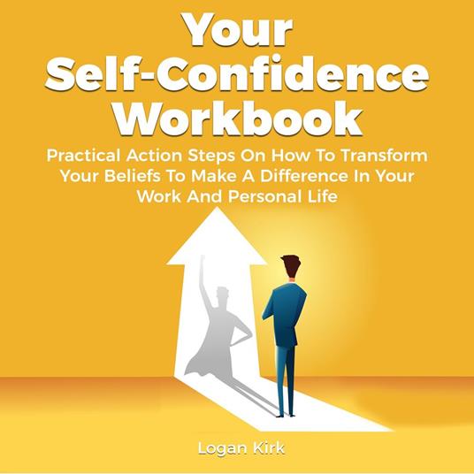 Your Self-Confidence Workbook
