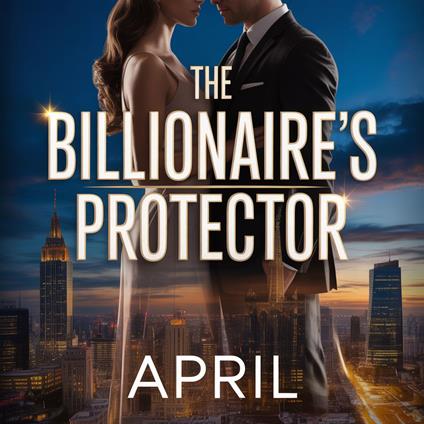 Billionaire’s Protector, The
