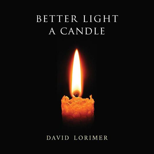 Better Light a Candle