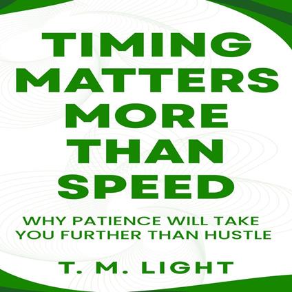 Timing Matters More Than Speed