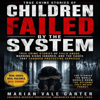 Children Failed by the System