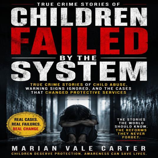 Children Failed by the System