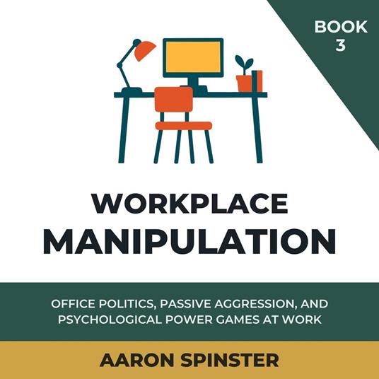Workplace Manipulation