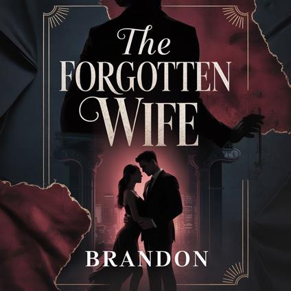 Forgotten Wife, The