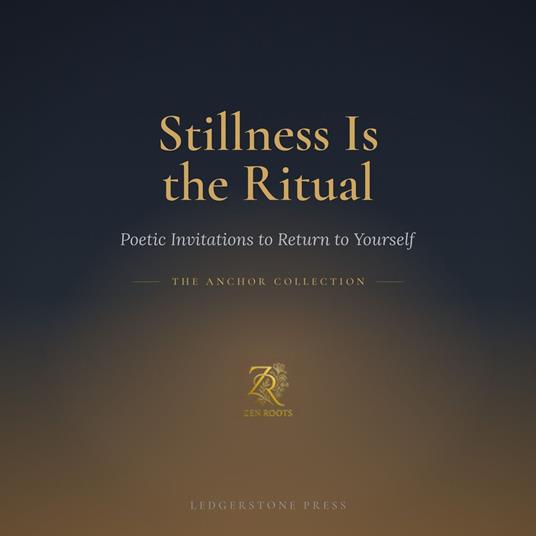 Stillness Is the Ritual