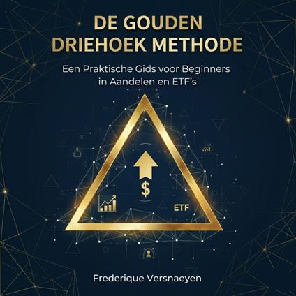 De Gouden Driehoek Methode