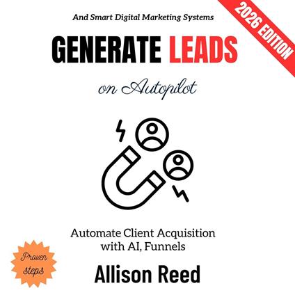 Generate Leads on Autopilot: